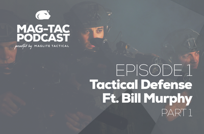Episode 1: Tactical Defense with Bill Murphy (Pt. 1)
