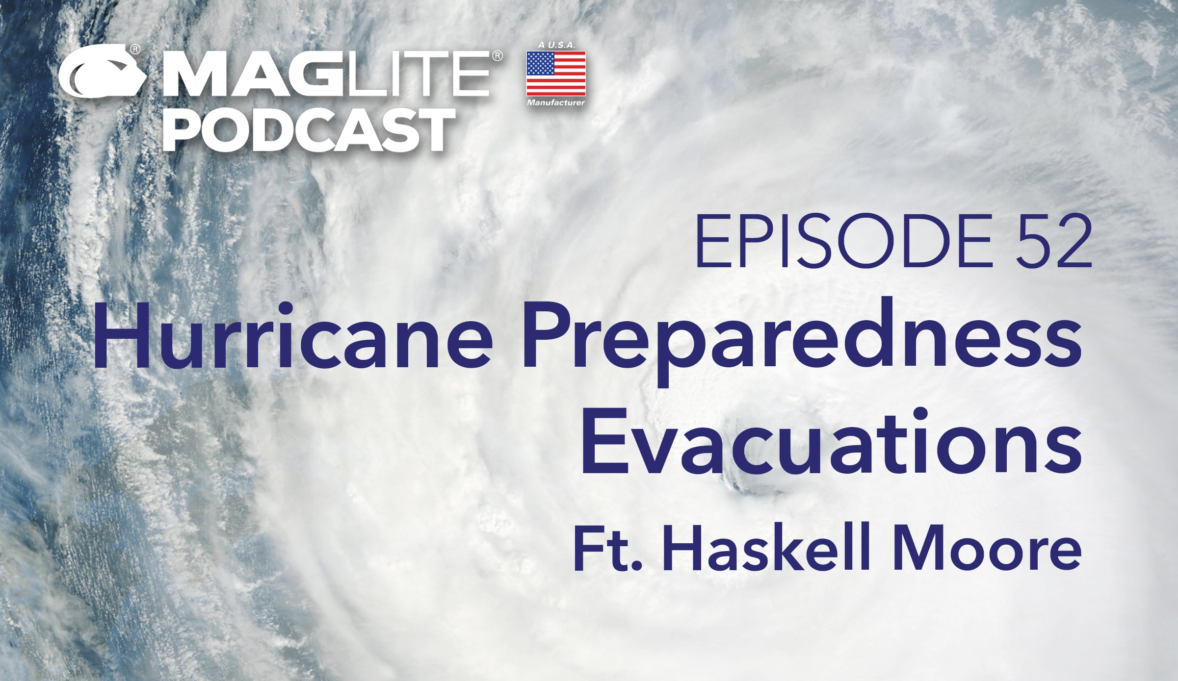 Episode 52: Haskell Moore -Evacuations