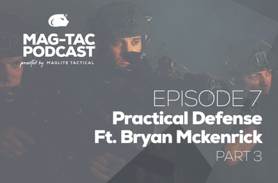 Episode 7: Practical Defense ft. Bryan McKenrick (Part 3)
